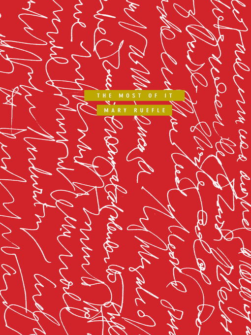 Title details for The Most of It by Mary Ruefle - Available